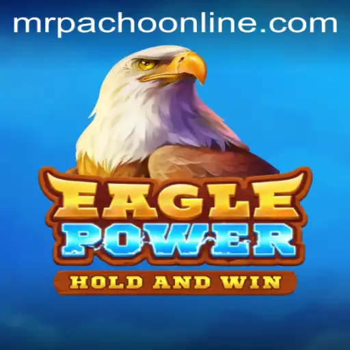 Exploring the World of EaglePower: A Gaming Revolution with MrPacho