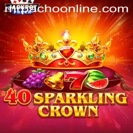 Discovering 40SparklingCrown: A Dazzling Journey with MrPacho