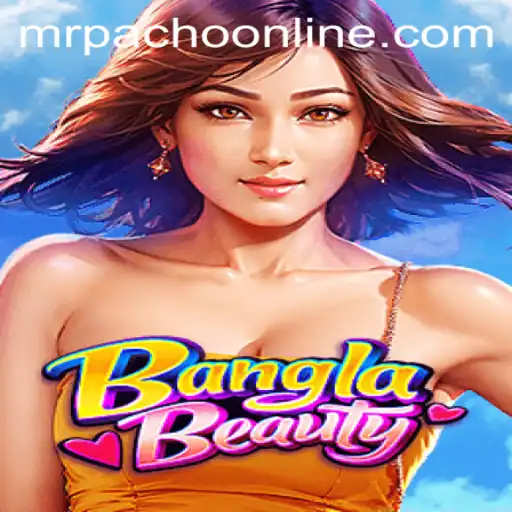 BanglaBeauty: A Deep Dive into the Thrilling World of MrPacho's Latest Game Sensation
