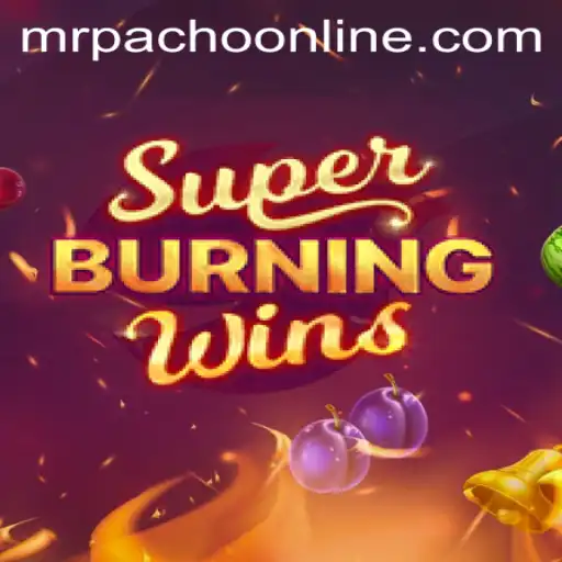 SuperBurningWins: An Enthralling Gaming Experience With a Twist of MrPacho