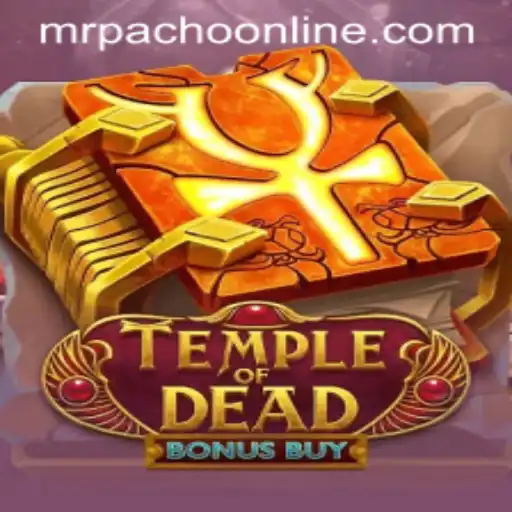Unveiling the Thrills of Temple of Dead Bonus Buy: A Deep Dive with Mr Pacho
